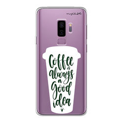Capa para celular - Coffee is Always a Good Idea