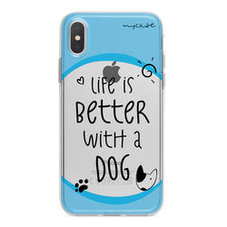 Capa para celular - Life is Better With a Dog