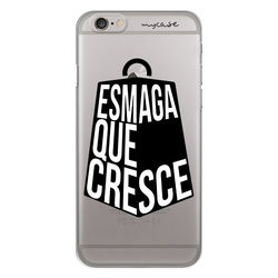 Capa para Celular - Esmaga que cresce!