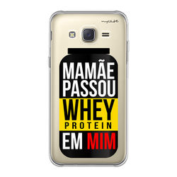 Capa para Celular - Mamãe passou whey em mim.