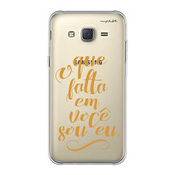 Capa para Celular - O que falta em você sou eu.