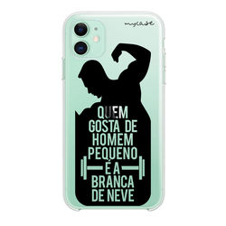 Capa para Celular - Quem gosta de homem pequeno é a branca de neve.