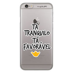 Capa para Celular - Tá Tranquilo, Tá favorável