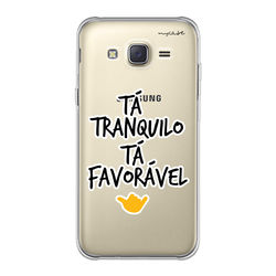 Capa para Celular - Tá Tranquilo, Tá favorável