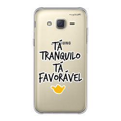 Capa para Celular - Tá Tranquilo, Tá favorável