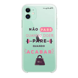 Capa para celular - Não Pare Quando Doer