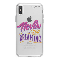 Capa para celular - Never Stop Dreaming