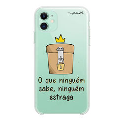 Capa para celular - O que ninguém sabe, niguém estraga.