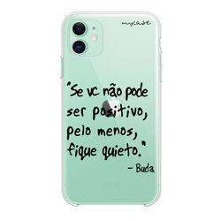 Capa para celular - Seja positivo - Buda
