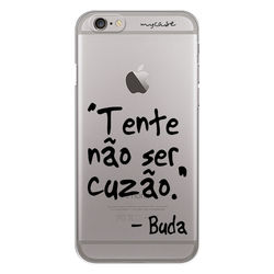 Capa para celular - Tente não ser cuzão - Buda