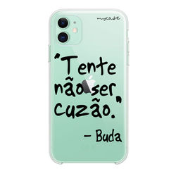 Capa para celular - Tente não ser cuzão - Buda