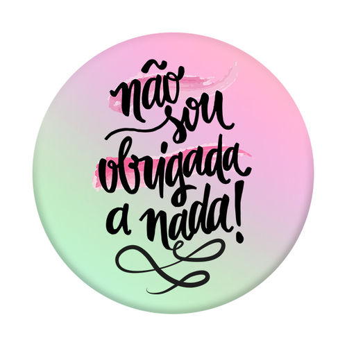 Imagem de Pop Socket Hologrfico - No sou obrigada a nada