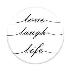 Pop Socket - Love, Laugh, Life